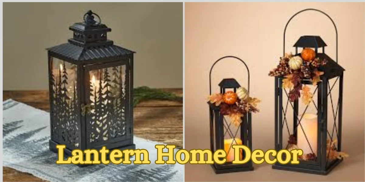 Lantern Home Decor